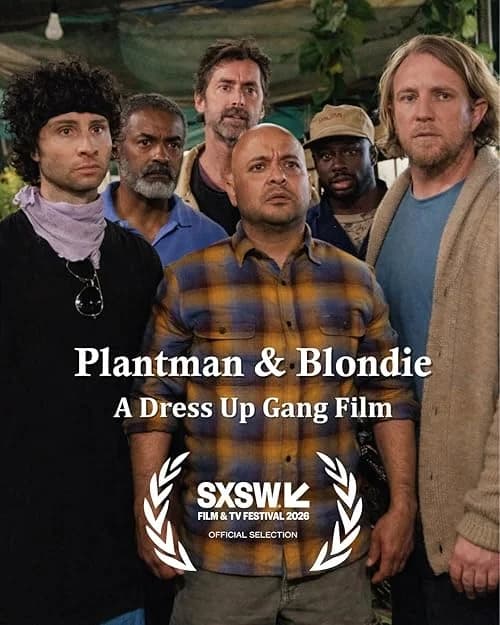 Plantman & Blondie: A Dress Up Gang Film